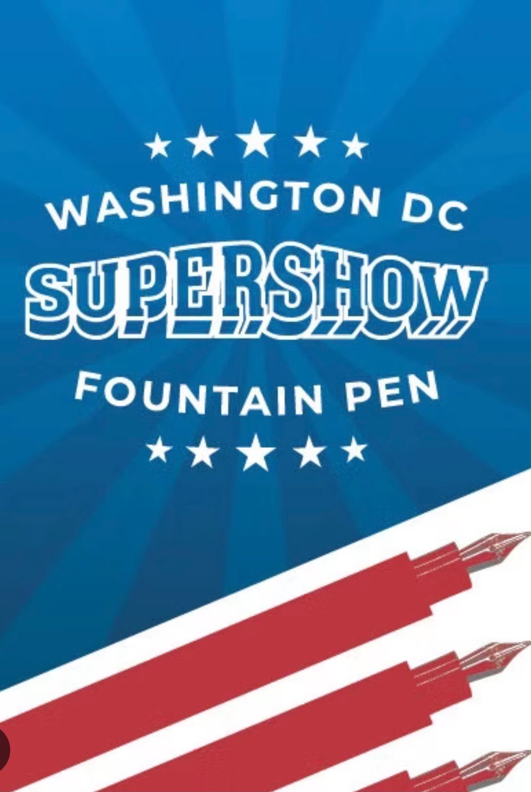 WASHINGTON DC FOUNTAIN PEN SUPERSHOW
